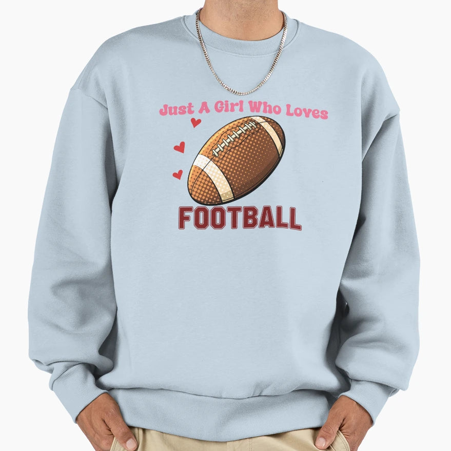 Just Who Loves Football Funny Sweatshirt - Minimalist Print Men Women - T-Shirt, Sweatshirt, Hoodie