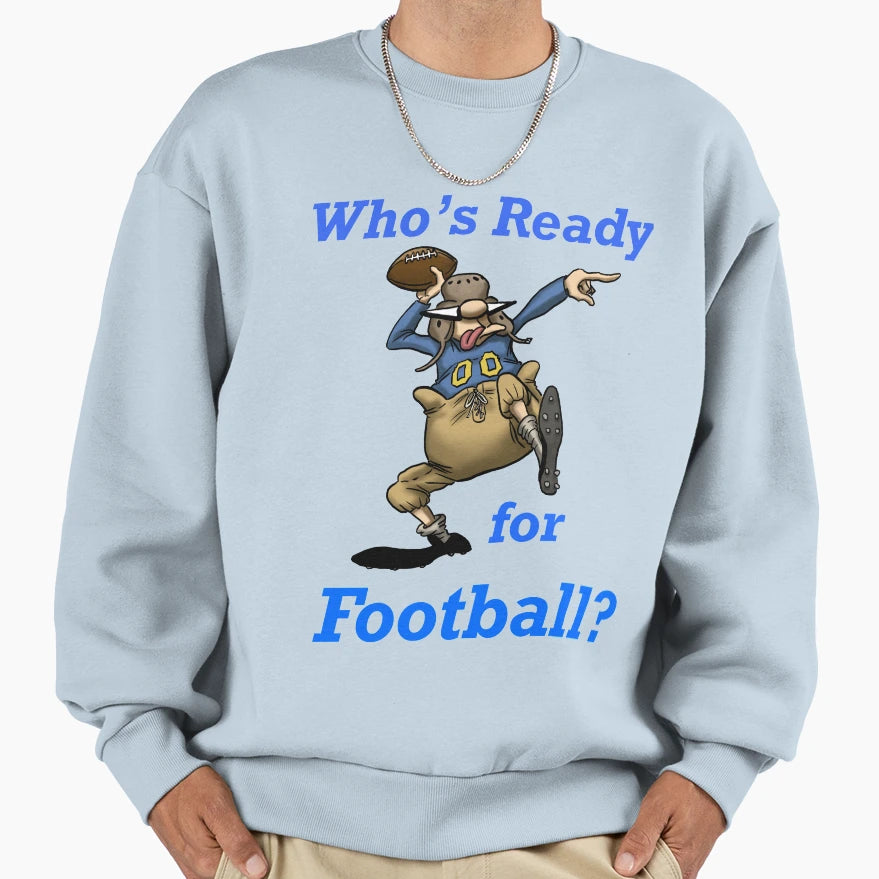 Spectickles Whos Ready Football Sweatshirt - Aesthetic Graphic Men Women - T-Shirt, Sweatshirt, Hoodie