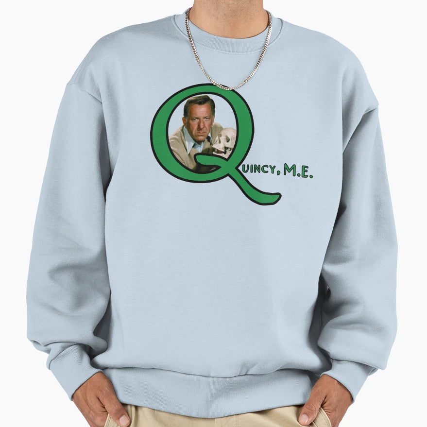 Quincy M E Logo Sweatshirt - Streetwear Style Men Women - T-Shirt, Sweatshirt, Hoodie
