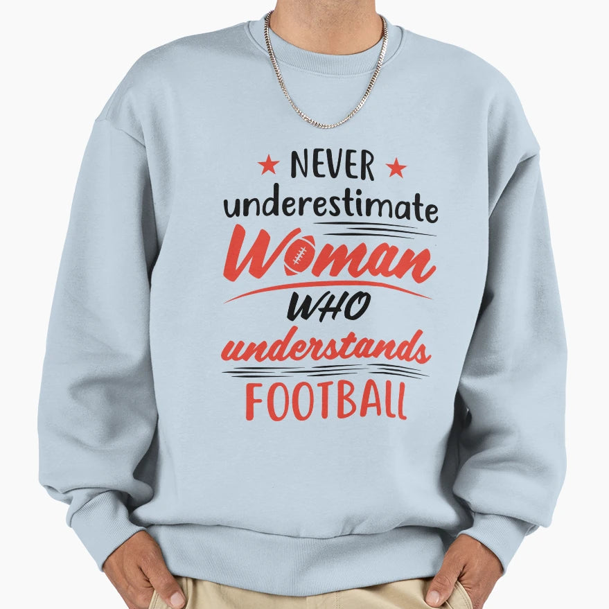 Never Underestimate Who Sweatshirt - Novelty Apparel for Adults - T-Shirt, Sweatshirt, Hoodie