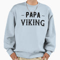 Viking Dad Sweatshirt - Trendy Graphic Unisex - T-Shirt, Sweatshirt, Hoodie