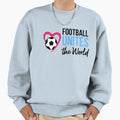 Football Unites World Sweatshirt - Graphic Print for Adults - T-Shirt, Sweatshirt, Hoodie