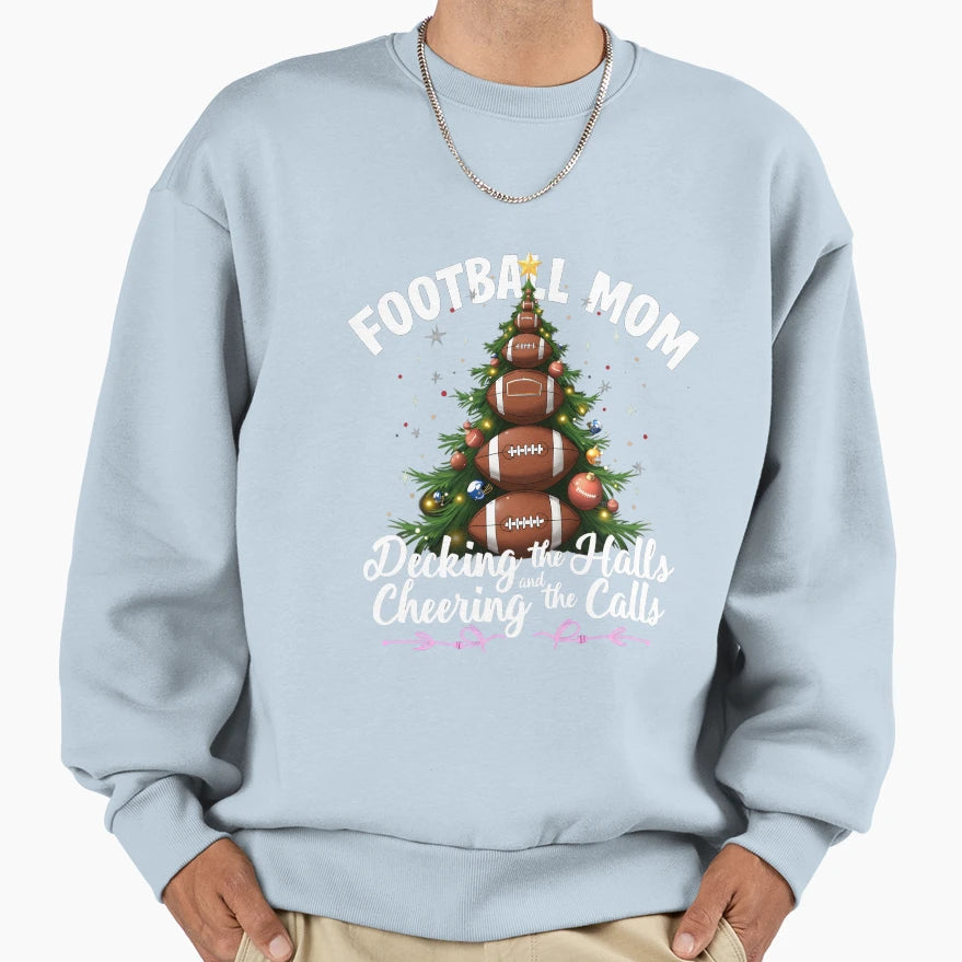 Football Mom Decking Halls And Sweatshirt - Unique Graphic for Adults - T-Shirt, Sweatshirt, Hoodie
