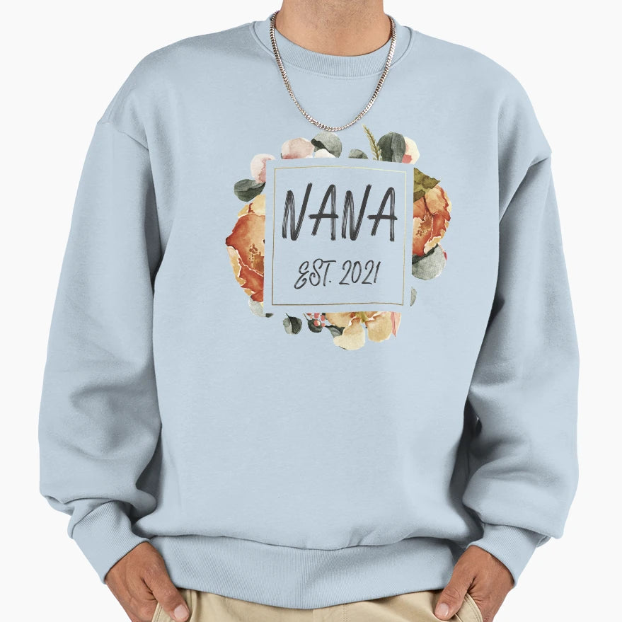 Nana Est 2021 Sweatshirt - Graphic Print Unisex - T-Shirt, Sweatshirt, Hoodie