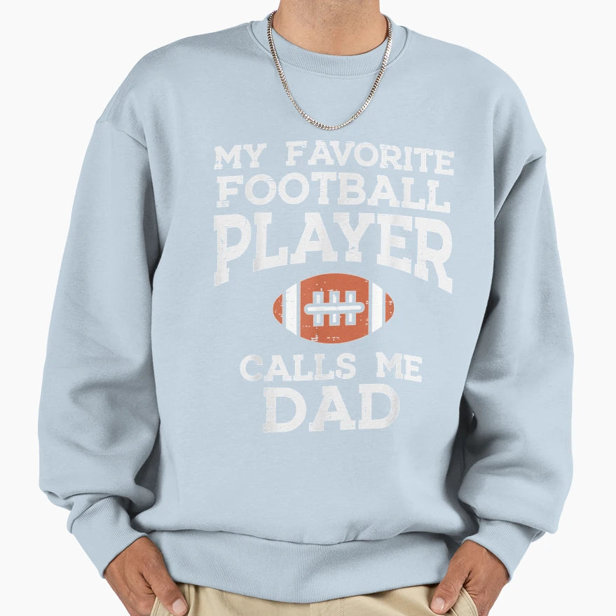 Favorite Player Dad Fathers Day Sweatshirt - Fun Novelty Design Unisex - T-Shirt, Sweatshirt, Hoodie