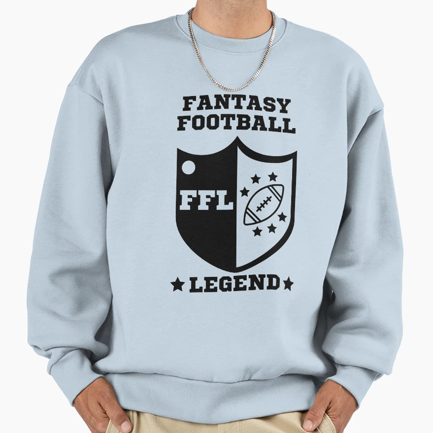Fantasy Football Legend Sweatshirt - Streetwear Style Men Women - T-Shirt, Sweatshirt, Hoodie