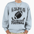 If You Want Me To Listen To You Sweatshirt - Aesthetic Graphic Men Women - T-Shirt, Sweatshirt, Hoodie
