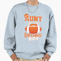 Aunt Birthday American Football Sweatshirt - Fun Novelty Design Unisex - T-Shirt, Sweatshirt, Hoodie