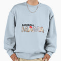 Baseball Mama Sweatshirt - Fun Novelty Design for Adults - T-Shirt, Sweatshirt, Hoodie