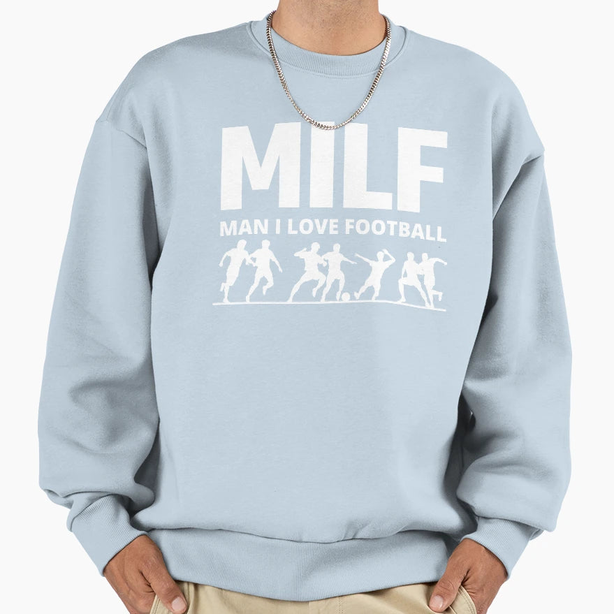 Milf I Love Football Funny Sweatshirt - Casual Everyday Wear for Adults - T-Shirt, Sweatshirt, Hoodie