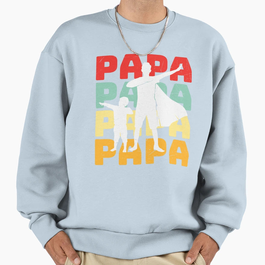 Pappa Love Father Daughter I Love Sweatshirt - Casual Everyday Wear Unisex - T-Shirt, Sweatshirt, Hoodie