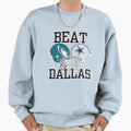 Beat Dallas Sweatshirt - Unique Graphic Unisex - T-Shirt, Sweatshirt, Hoodie