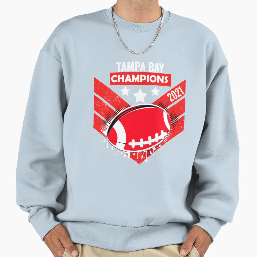 Tampa Fotball Champions 2021 Sweatshirt - Unique Graphic for Adults - T-Shirt, Sweatshirt, Hoodie