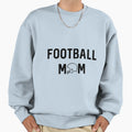 Football Mom Sweatshirt - Aesthetic Graphic for Adults - T-Shirt, Sweatshirt, Hoodie