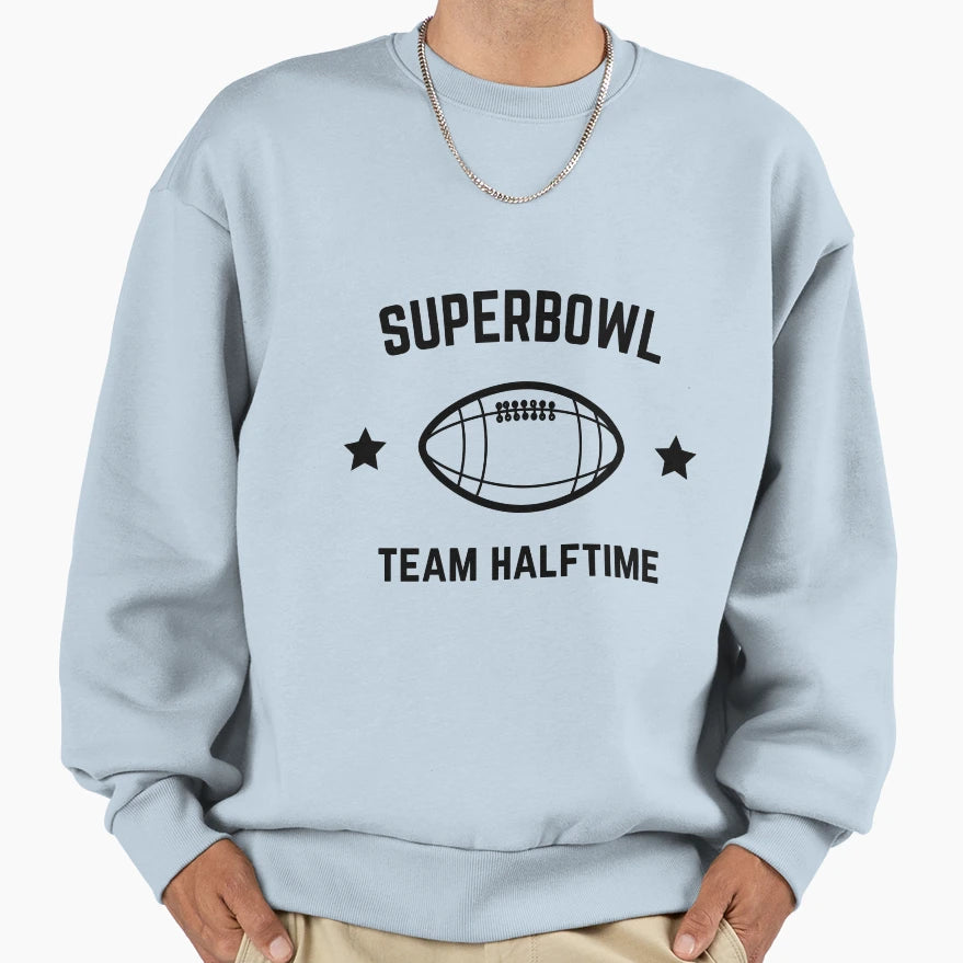 Superbowl Team Halftime Game Day Sweatshirt - Streetwear Style for Adults - T-Shirt, Sweatshirt, Hoodie
