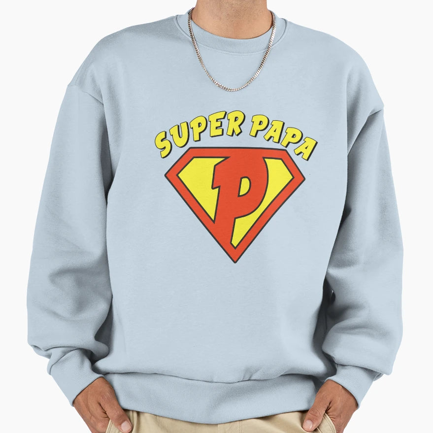Mon P Re Est Mon Super H Ro Il Est Sweatshirt - Custom Art Print Men Women - T-Shirt, Sweatshirt, Hoodie