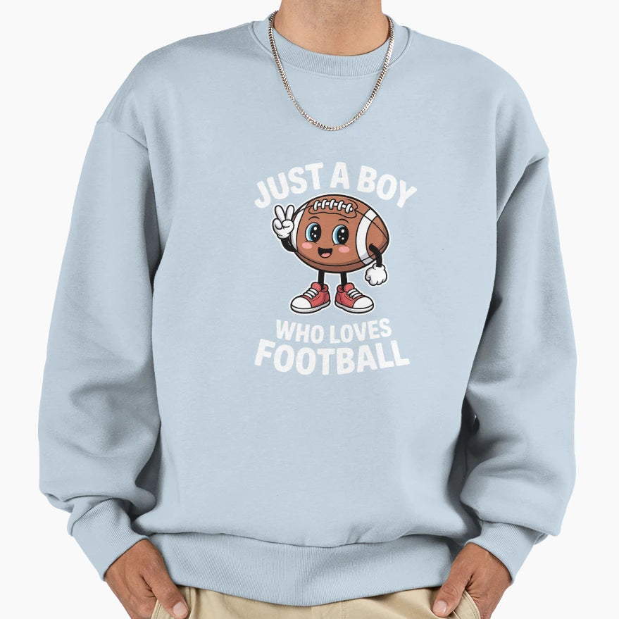 Just Who Loves Football Sweatshirt - Novelty Apparel Unisex - T-Shirt, Sweatshirt, Hoodie