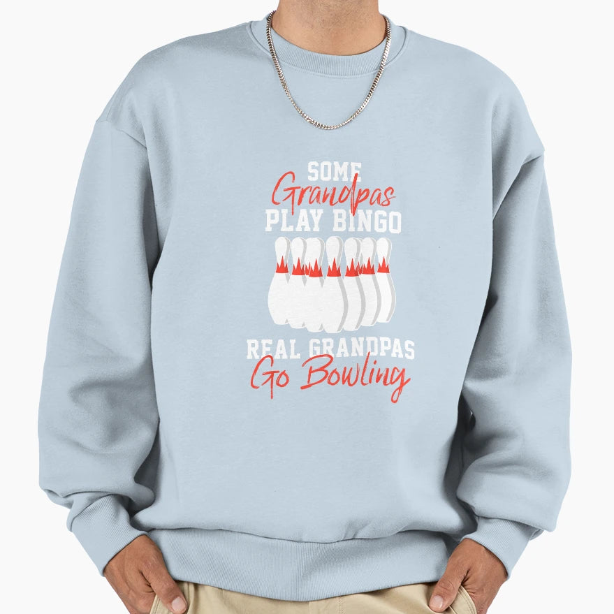 Funny Bowling Gift Grandpa Or Sweatshirt - Fun Novelty Design for Adults - T-Shirt, Sweatshirt, Hoodie
