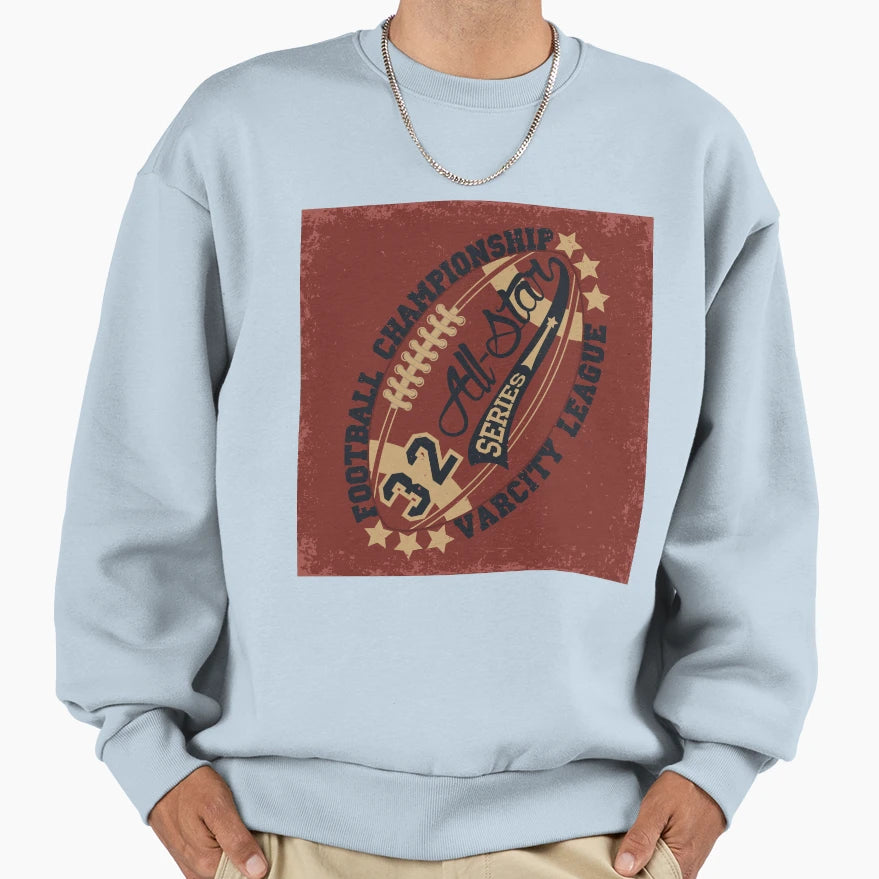 Football Championship Varsity League Sweatshirt - Streetwear Style Unisex - T-Shirt, Sweatshirt, Hoodie