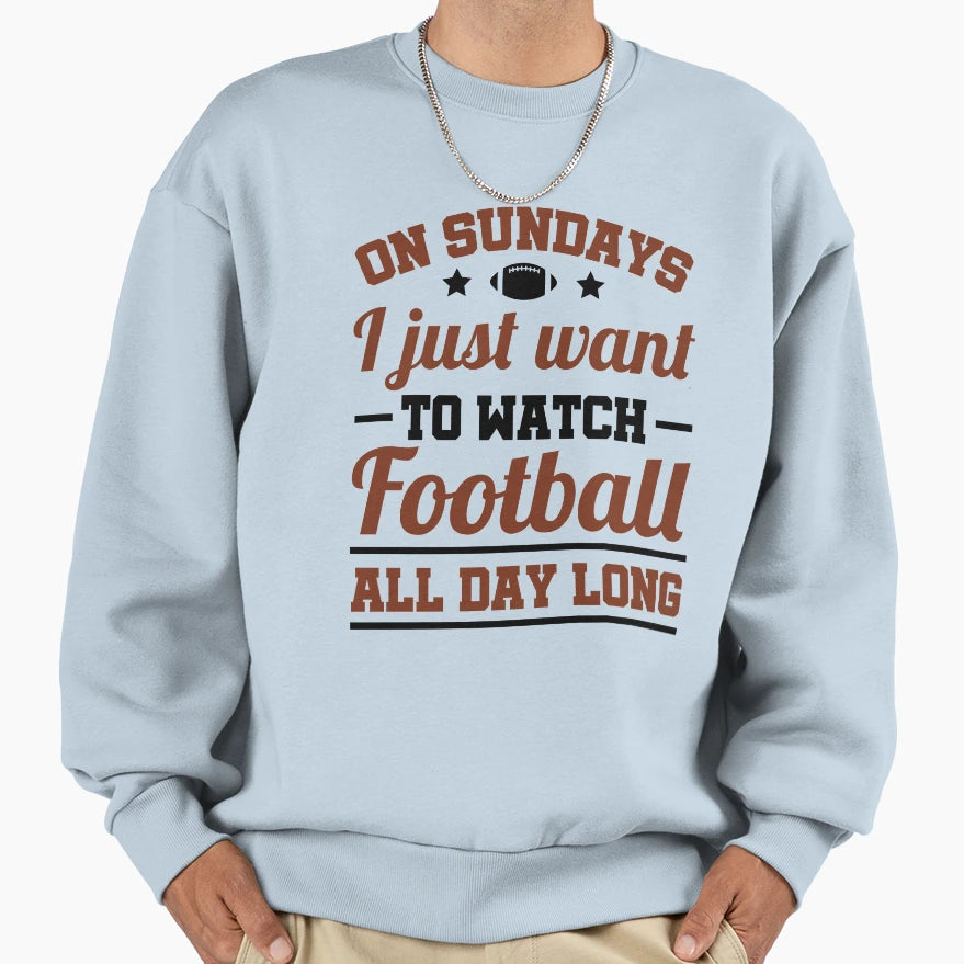 Sunday Football Sweatshirt - Fun Novelty Design Unisex - T-Shirt, Sweatshirt, Hoodie