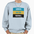 Sundays Are Football Sweatshirt - Trendy Graphic Unisex - T-Shirt, Sweatshirt, Hoodie