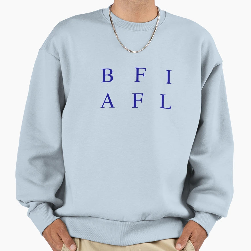 Bfiafl Sweatshirt - Casual Everyday Wear Unisex - T-Shirt, Sweatshirt, Hoodie