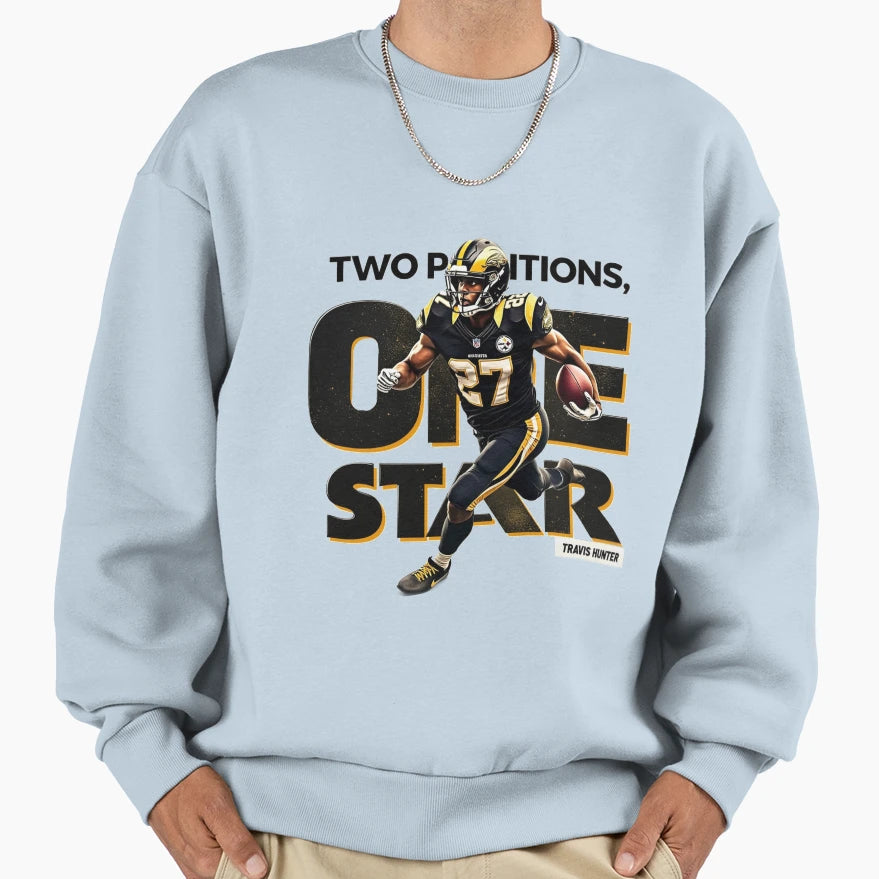 Two Positions One Star Travis Sweatshirt - Casual Everyday Wear Men Women - T-Shirt, Sweatshirt, Hoodie