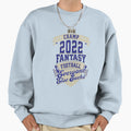 Fantasy Football Champ 2022 Sweatshirt - Fun Novelty Design for Adults - T-Shirt, Sweatshirt, Hoodie
