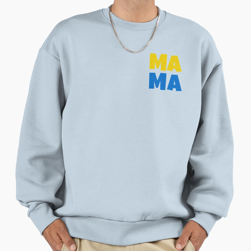 Mama Sweatshirt - Fun Novelty Design Unisex - T-Shirt, Sweatshirt, Hoodie