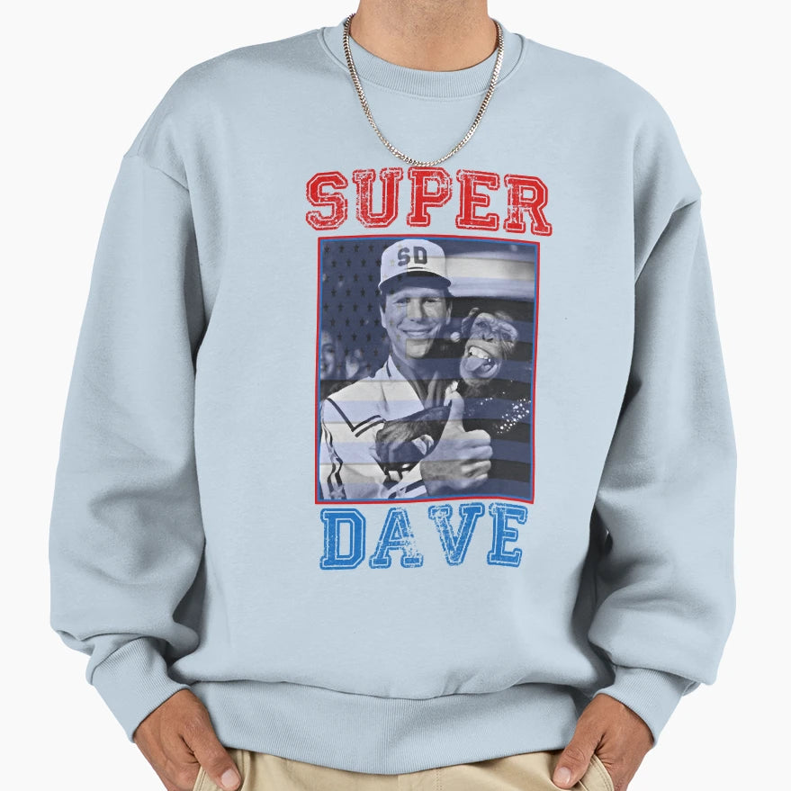 Gifts Super Dave Osborne Super Sweatshirt - Streetwear Style Men Women - T-Shirt, Sweatshirt, Hoodie