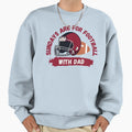 Sundays Are Football Dad Sweatshirt - Custom Art Print Men Women - T-Shirt, Sweatshirt, Hoodie