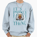 Its Philly Thing Its Philadelphia Thing T-Shirt - Trendy Graphic Men Women - T-Shirt, Sweatshirt, Hoodie