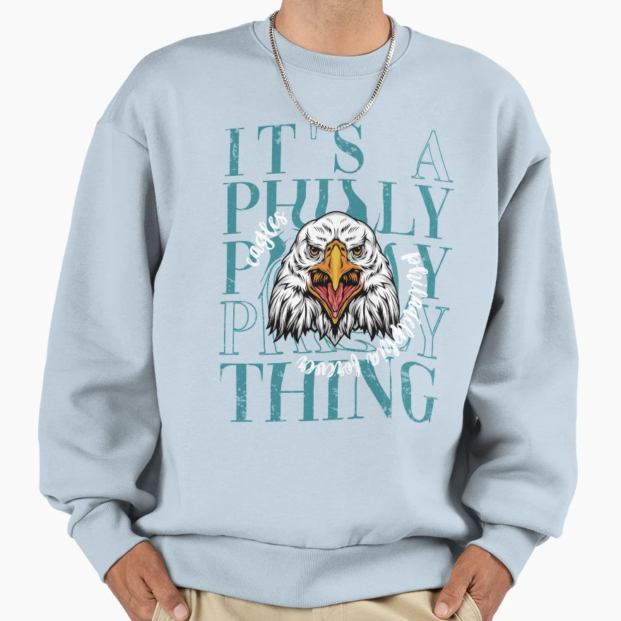 Its Philly Thing Its Philadelphia Thing T-Shirt - Trendy Graphic Men Women - T-Shirt, Sweatshirt, Hoodie