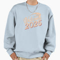 Welcome 2025 Sweatshirt - Aesthetic Graphic for Adults - T-Shirt, Sweatshirt, Hoodie