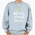 Copy Worlds Okayest Uncle Sweatshirt - Trendy Graphic Unisex - T-Shirt, Sweatshirt, Hoodie