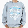 Fall Means Family And Football Sweatshirt - Streetwear Style Unisex - T-Shirt, Sweatshirt, Hoodie