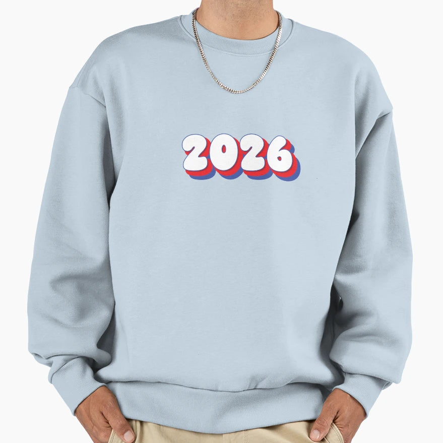 2026 Year Twenty Twenty Six Red White Sweatshirt - Novelty Apparel Unisex - T-Shirt, Sweatshirt, Hoodie