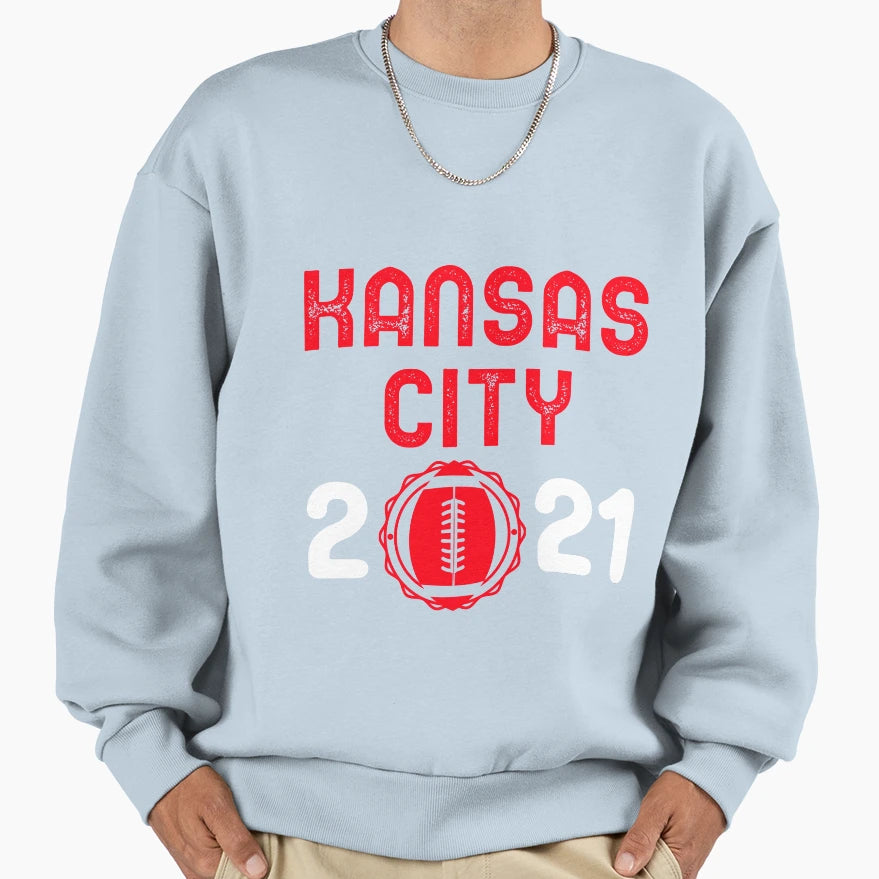 Kansas City Football 2021 Football Sweatshirt - Streetwear Style Unisex - T-Shirt, Sweatshirt, Hoodie
