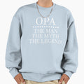 Opa Myth Legend Sweatshirt - Novelty Apparel for Adults - T-Shirt, Sweatshirt, Hoodie