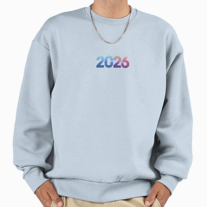 2026 Happy New Year Sweatshirt - Fun Novelty Design Unisex - T-Shirt, Sweatshirt, Hoodie