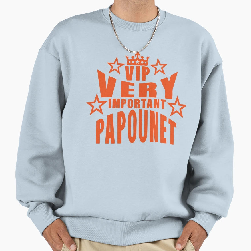 Vip Crown Very Important Daddy Sweatshirt - Graphic Print Unisex - T-Shirt, Sweatshirt, Hoodie