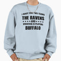 I Root Two Teams Ravens And Whoever Sweatshirt - Trendy Graphic Men Women - T-Shirt, Sweatshirt, Hoodie