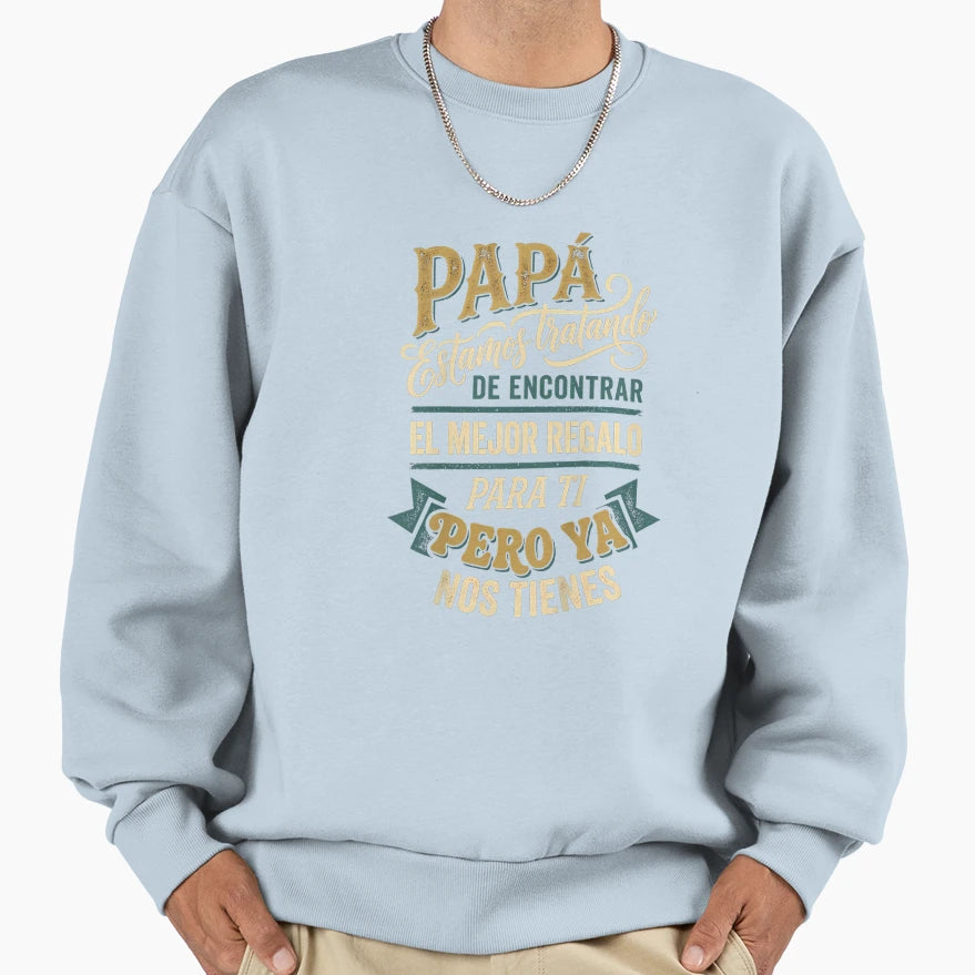 Funny Fathers Day Spanish Dad From T-Shirt - Fun Novelty Design for Adults - T-Shirt, Sweatshirt, Hoodie
