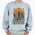 Autumn Family And Football Sweatshirt - Fun Novelty Design Unisex - T-Shirt, Sweatshirt, Hoodie