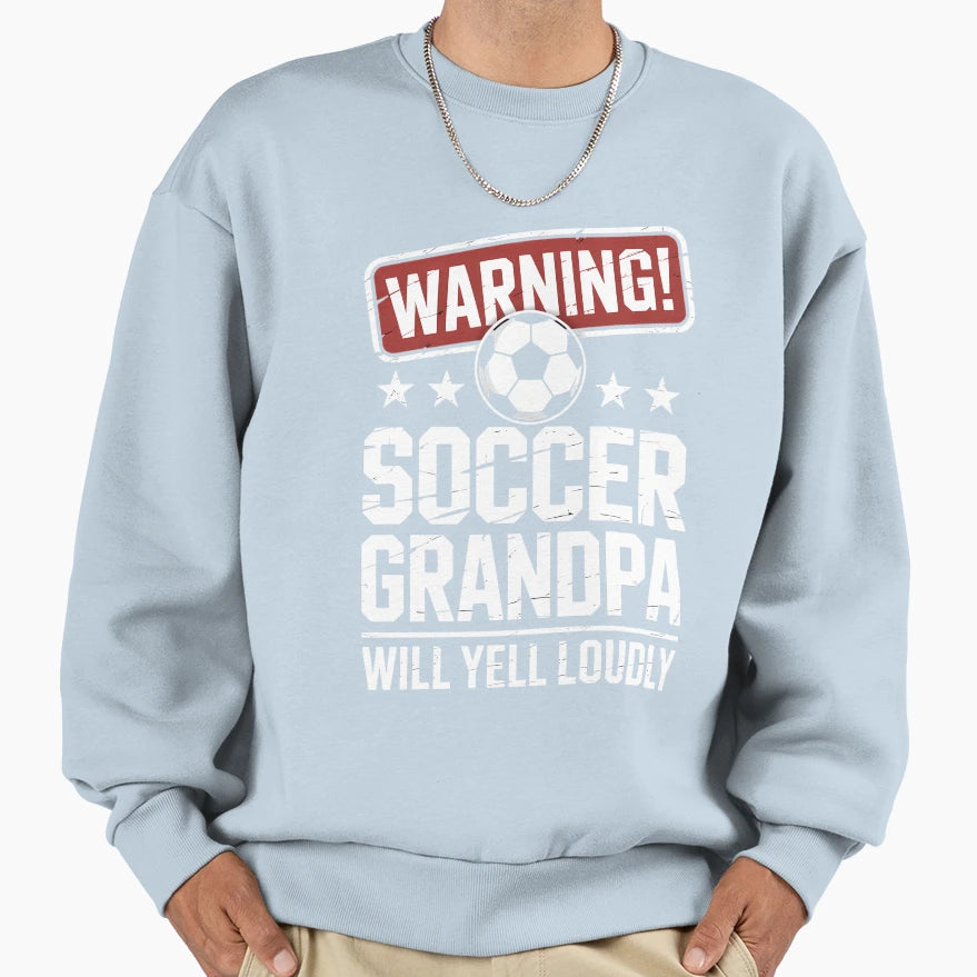 Soccer Grandpa Soccer Player Funny Sweatshirt - Streetwear Style Men Women - T-Shirt, Sweatshirt, Hoodie