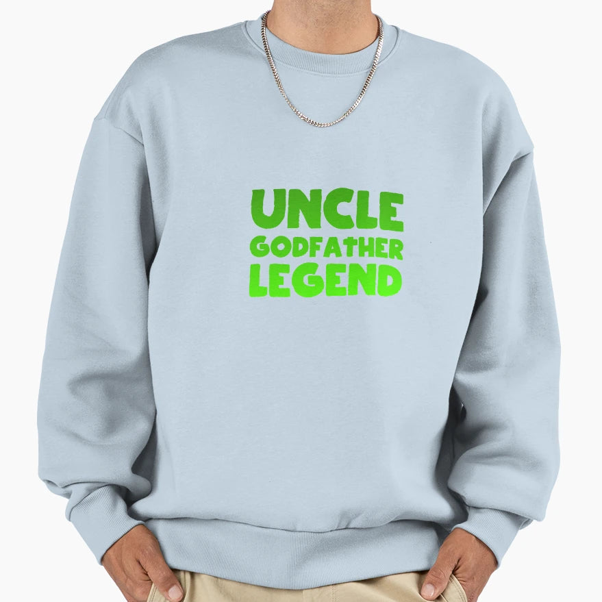 Uncle Godfather Legend Green Sweatshirt - Trendy Graphic for Adults - T-Shirt, Sweatshirt, Hoodie