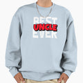Best Uncle Ever Sweatshirt - Custom Art Print Unisex - T-Shirt, Sweatshirt, Hoodie