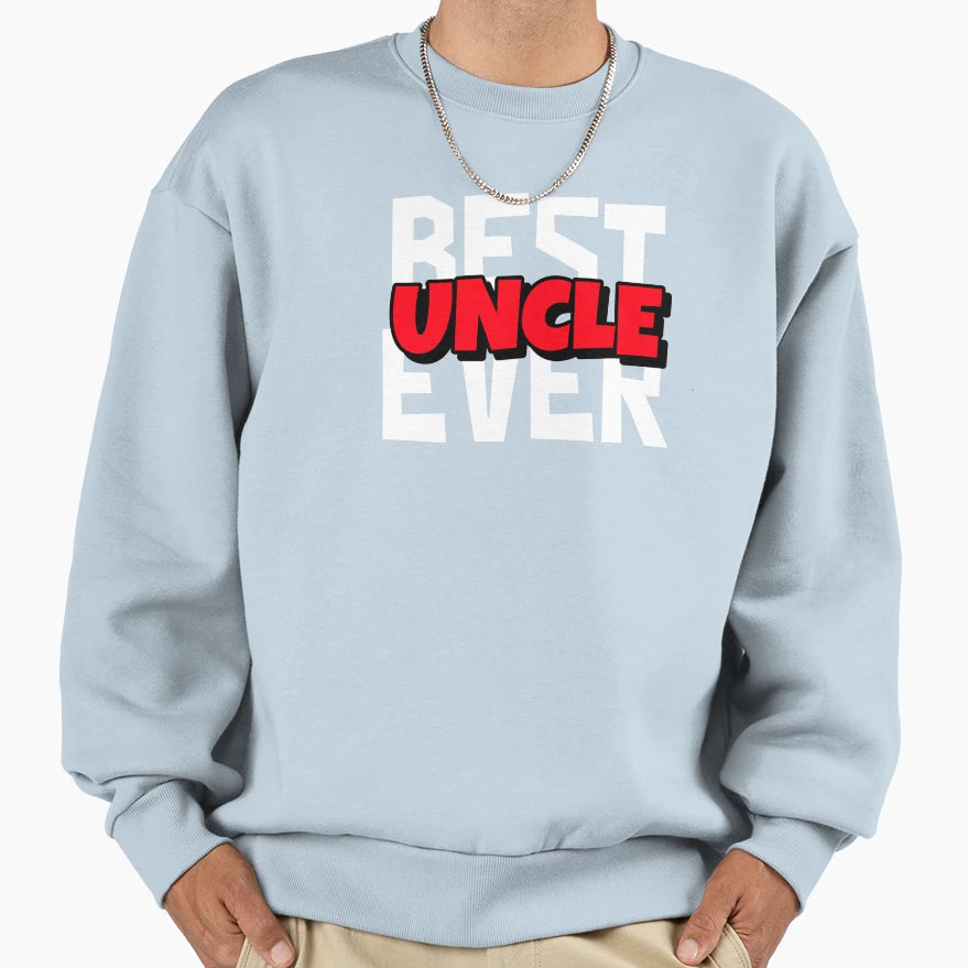 Best Uncle Ever Sweatshirt - Custom Art Print Unisex - T-Shirt, Sweatshirt, Hoodie