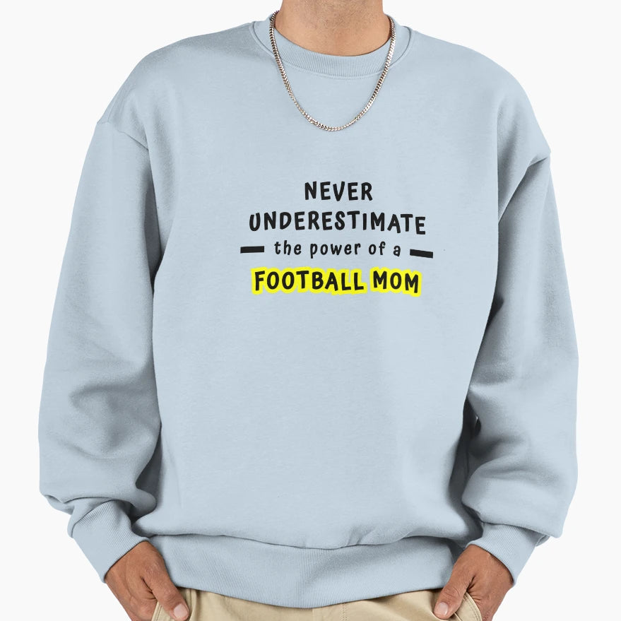 Never Underestimate Power Sweatshirt - Custom Art Print for Adults - T-Shirt, Sweatshirt, Hoodie