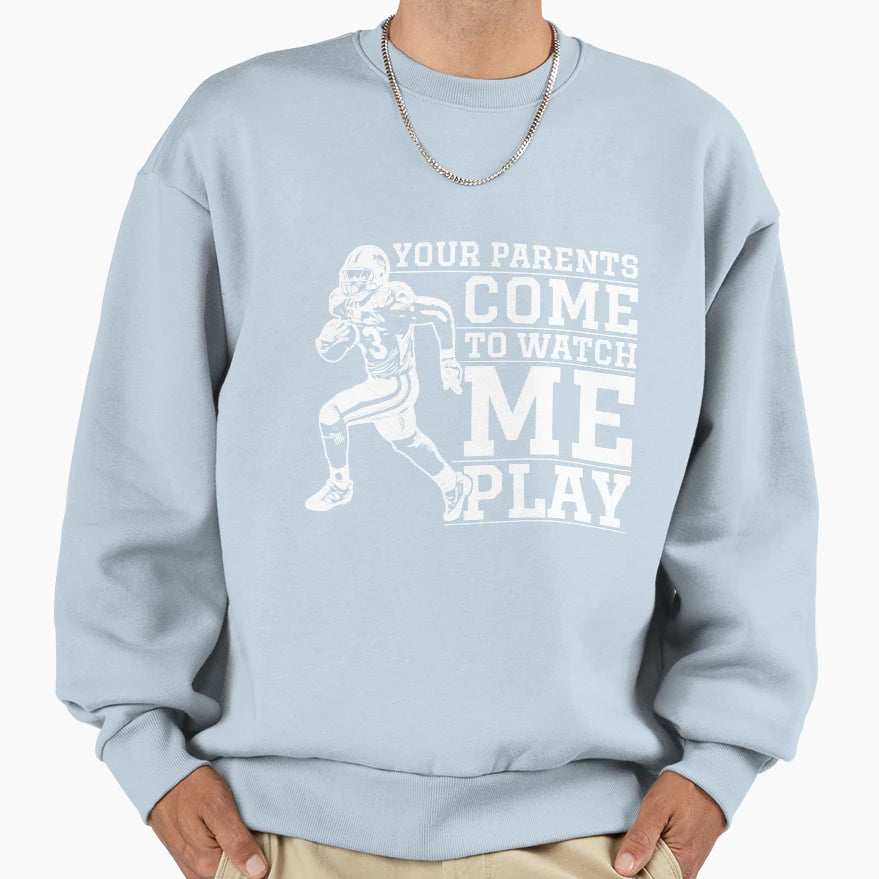 American Football Show Time Funny Sweatshirt - Casual Everyday Wear Unisex - T-Shirt, Sweatshirt, Hoodie